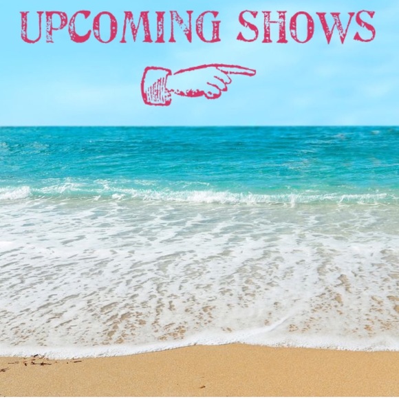 UPCOMING SHOWS - Picture 4 of 8